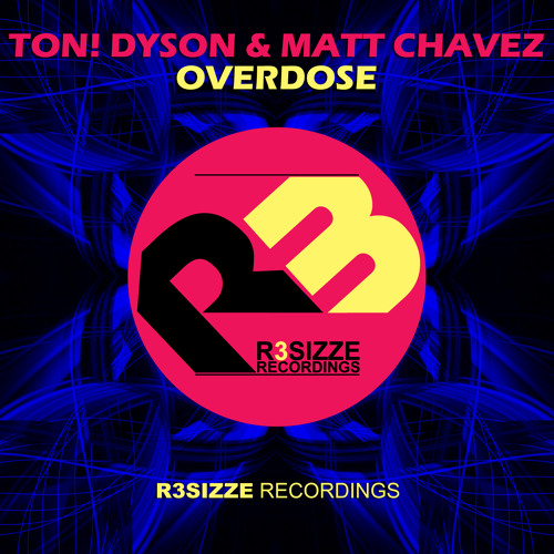 Ton! Dyson & Matt Chavez - Overdose (Original Mix) [Teaser]