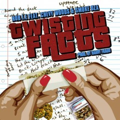 Rob i.e. - Twisting Facts (feat. Chevy Woods & Smoke Dza . prod by harry fraud )