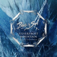 [Chihwan Kim] -Silverfrost Mountains- [Blade & Soul OST]