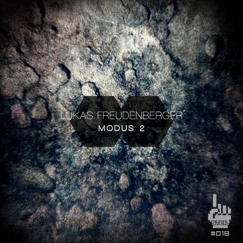 Steil018 Lukas Freudenberger - Modus 2 (Original Mix) snippet