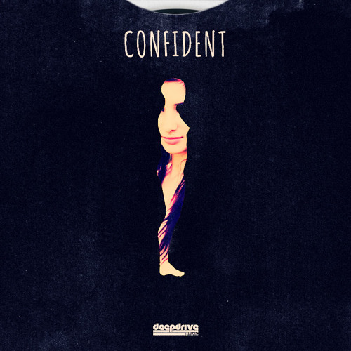 Justin Bieber - Confident (Deepdrive Remix)