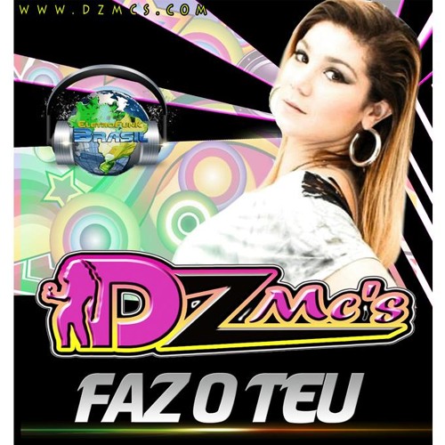 DZ MC'S - FAZ O TEU (Produção EFB)