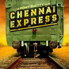 Chennai Express -  S. P. Balasubrahmanyam, Jonita Gandhi