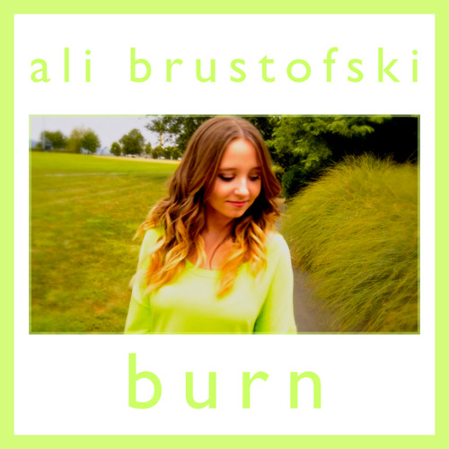Stream Ellie Goulding - Burn Cover By Ali Brustofski (And We're Gonna Let  It Burn) by Ali Brustofski | Listen online for free on SoundCloud