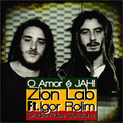 O Amor é Jah! - Zion Lab ft. Igor Rolim
