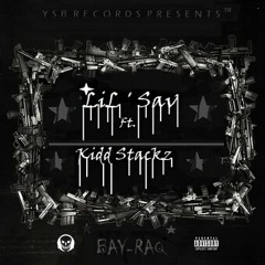 Bay-Raq - Lil Sav Ft. Kidd Stackz