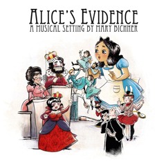 Alice's Evidence - III. Aria: "They Told Me You Had Been to Her (and Mentioned Me to Him)"
