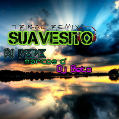 Suavesito-DjPepe+DjBeto+MarcosG'Dj Tribal Remix2k14