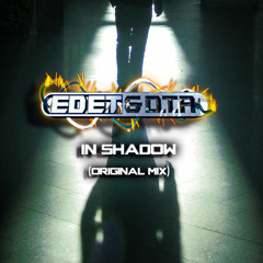 Ed E.T & D.T.R - In Shadow