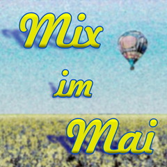 Mix-im-Mai (04.05.2014)