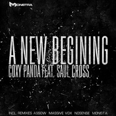 Coxy Panda feat. Saul Cross - A New Begining (Massive Vox Remix) [Dubstep]