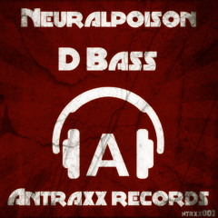 Neuralpoison-D bass (originalmix) preview [Antraxx Records]