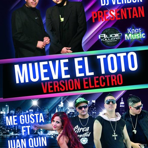 Stream Mueve El Toto electro version 1 (Derkommissar & Daniel Verdun Remix)  by lore y roque ME GUSTA | Listen online for free on SoundCloud