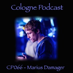 Cologne Podcast 066 with Marius Damager (Cologne, Germany)