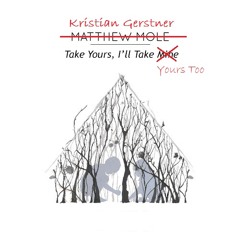 Take Yours, I'll Take Yours Too (Matthew Mole Cover)