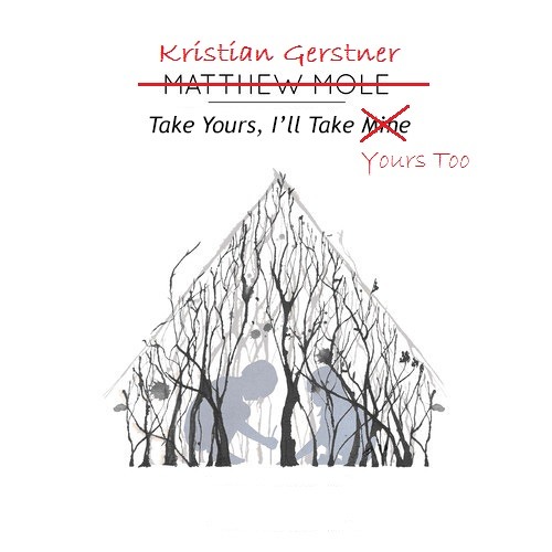 Take Yours, I'll Take Yours Too (Matthew Mole Cover)
