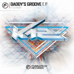 Ftech060 - K12 - Daddy's Groove  [Funkatech Records] OUT NOW!