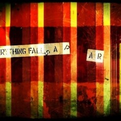 Everything falls apart