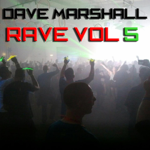 Dave Marshall - Oldskool Mix - Rave Vol 5