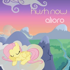 Hush Now