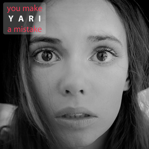 Yari – You Make a Mistake [SP]