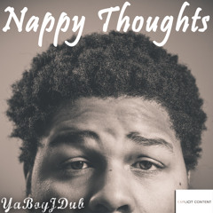YaBoyJDub - Nappy Thoughts (Instrumental)