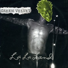 Green Velvet - La La Land ( Marvila Connection Remix )   ** FREE DOWNLOAD **