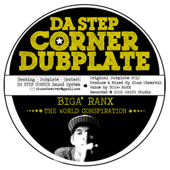 THE WORLD CONSPIRATION Feat  BIGA* RANX