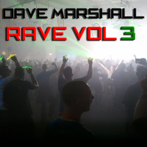 Dave Marshall - Oldskool Mix - Rave Vol 3