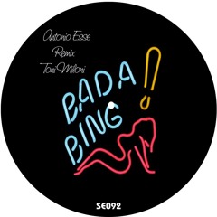 SE092_Antonio_Esse_-_Bada_Bing_(Tony_Miloni_Rmx)