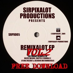 Remixalot EP Vol.2 Out Now! (Download Link in Description)