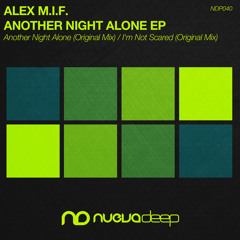 Alex M.I.F. - Another Night Alone (Preview)