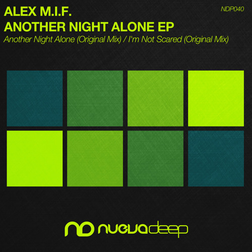 Alex M.I.F. - Another Night Alone (Preview)