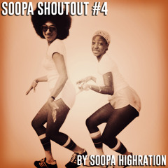 Soopa ShoutOut #4 [FREE DOWNLOAD]