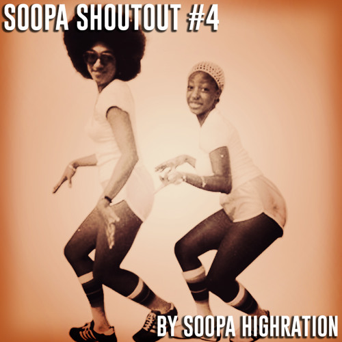 Soopa ShoutOut #4 [FREE DOWNLOAD]