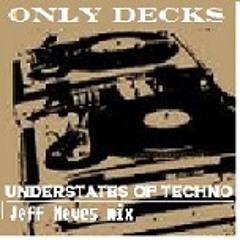 Jeff Neves@Only Decks/100% original vinyl