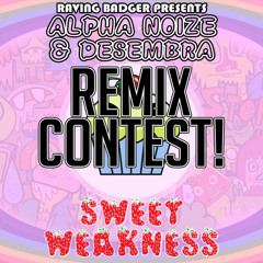 Alpha Noize & Desembra - Sweet Weakness (SickWeedIt Remix)
