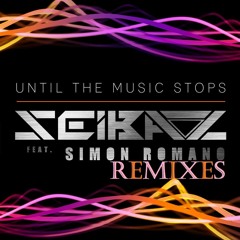 Until The Music Stops feat. Simon Romano (Joe Manina & Alex Tone Remix)