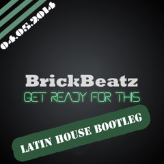 Steve Aoki - Get Ready For This (BrickBeatz Latin House Bootleg)