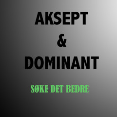 Feat. Dominant - Søke Det Bedre (AWAO Prod.)
