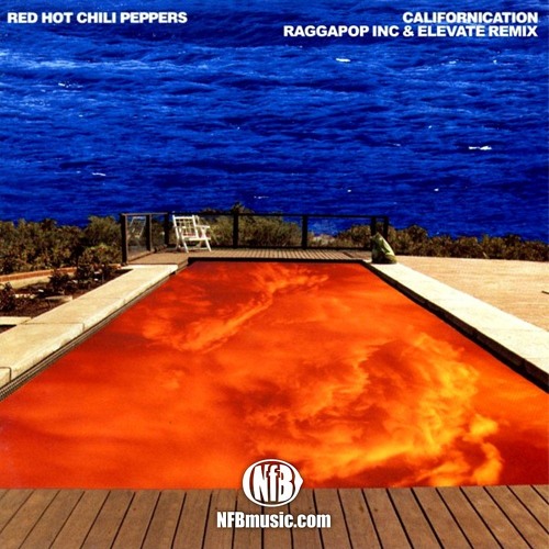 Stream Red Hot Chili Peppers Californication (Raggapop Inc & Elevate