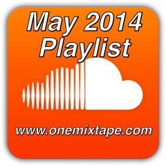 May 2014 Playlist