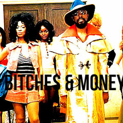 Bitches & Money Ft. Kurt Flirt and The Potent Spokesman