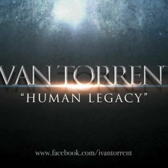 Ivan Torrent - Human Legacy