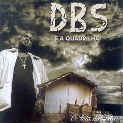 DBS e a Quadrilha - Tempo de Caça