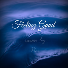 Michael Bublé - Feeling Good (Acapella Cover By Pier)