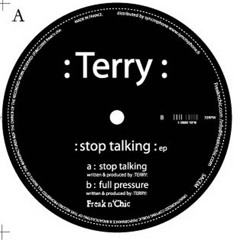 :Terry: - Stop Talking