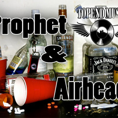SLDB(Smoking Liquor), (Drinking Bud) - Prophet ft Airhead