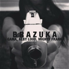 Gama, Alby Loud , Mighty Frank - Brazuka (Original Mix) [Free Download on Buy Link]