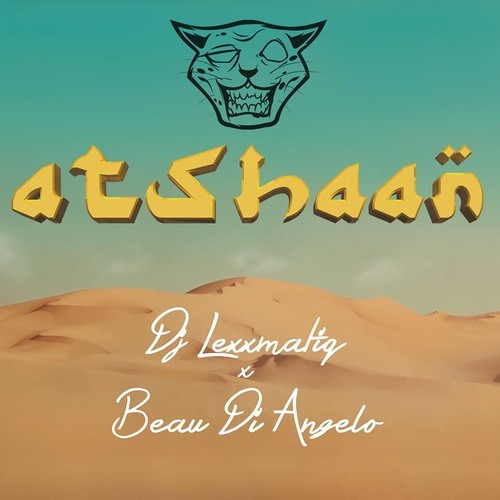 Atshaan by DJ Lexxmatiq ✖ Beau Di Angelo